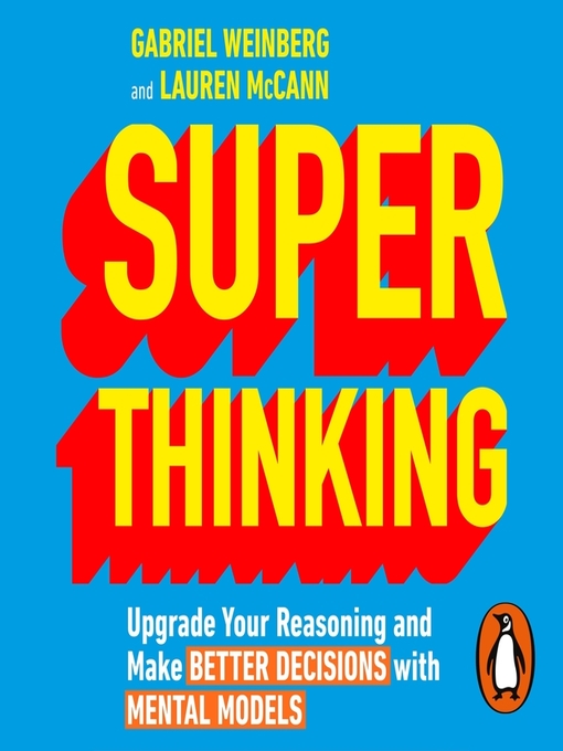 Title details for Super Thinking by Gabriel Weinberg - Available